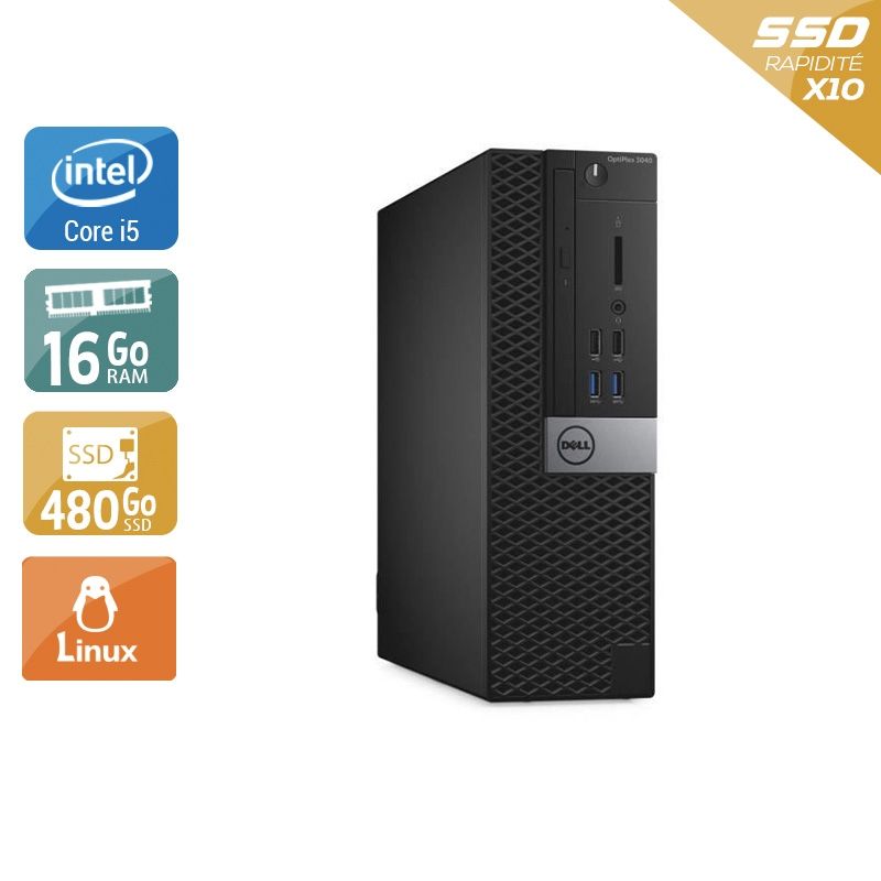Dell Optiplex 3040 SFF i5 Gen 6 16Go RAM 480Go SSD Linux