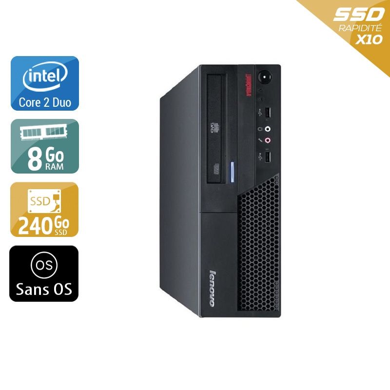 Lenovo ThinkCentre M58 SFF Core 2 Duo 8Go RAM 240Go SSD Sans OS