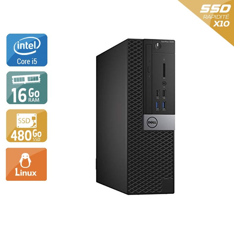 Dell Optiplex 7040 SFF i5 Gen 6 16Go RAM 480Go SSD Linux