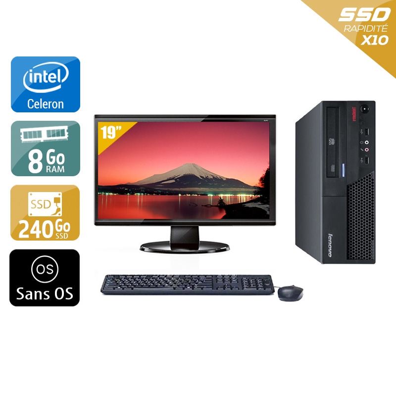 Lenovo ThinkCentre M58 SFF Celeron Dual Core avec Écran 19 pouces 8Go RAM 240Go SSD Sans OS