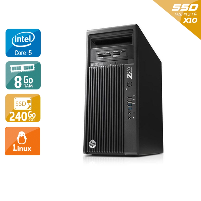 HP Workstation Z230 Tower i5 8Go RAM 240Go SSD Linux