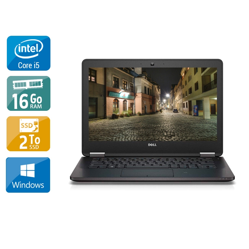 Dell Latitude e7270 i5 Gen 6  - 16Go RAM 2To SSD Windows 10
