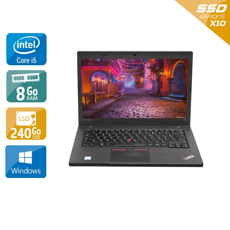 Lenovo Thinkpad T460 i5 Gen 6  - 8Go RAM 240Go SSD Windows 10