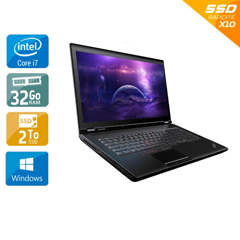 Lenovo ThinkPad P70 17,2" i7 Gen 6 - 32Go RAM 2To SSD Windows 10